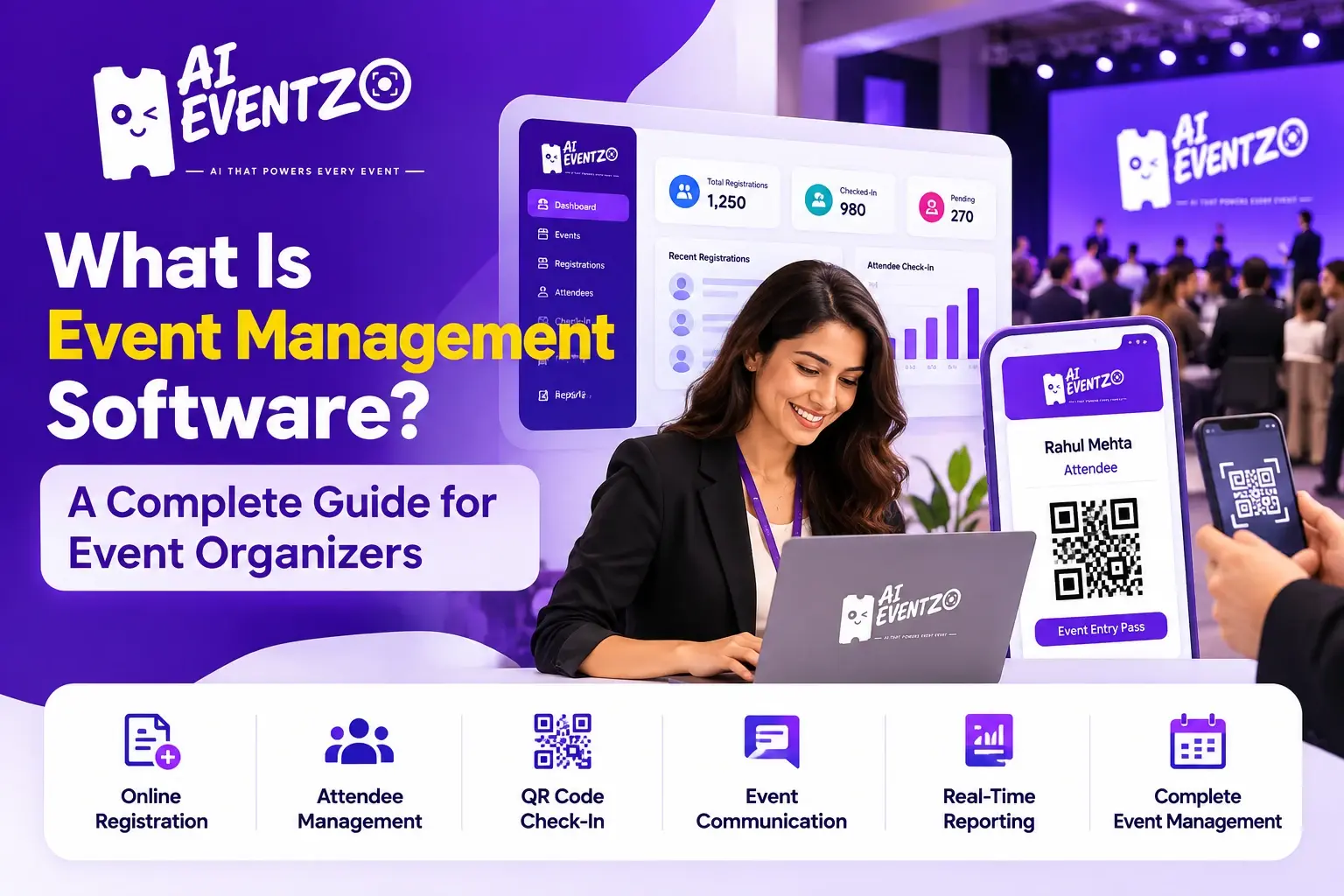 What Is Event Management Software? A Complete Guide for Event Organizers